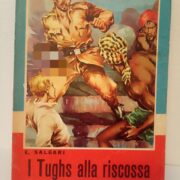 I tughs alla riscossa - emilio salgari - carroccio ediz. - 8€ I tughs alla riscossa - emilio salgari - carroccio ediz. - 8€