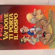 Và dove ti porta il rospo - giorgio forattini - arnaldo mondadori ediz. - 5€ Và dove ti porta il rospo - giorgio forattini - arnaldo mondadori ediz. - 5€