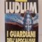 I guardiani dell'apocalisse - robert ludlum - superbur - bur ediz. - 2€
